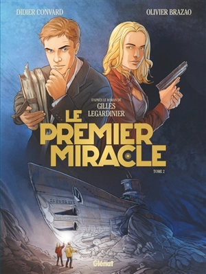 Le premier miracle. Vol. 2 - Didier Convard