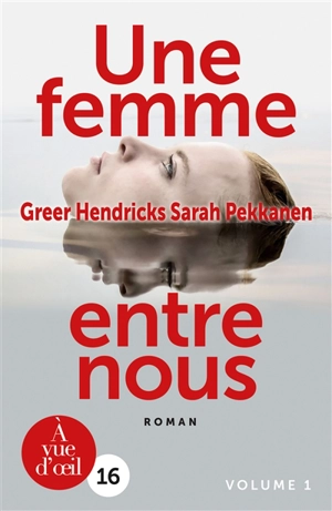 Une femme entre nous - Greer Hendricks