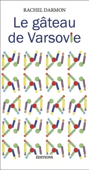 Le gâteau de Varsovie - Rachel Darmon