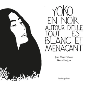 Yoko en noir autour d'elle tout est blanc et menaçant - Jean-Marc Flahaut