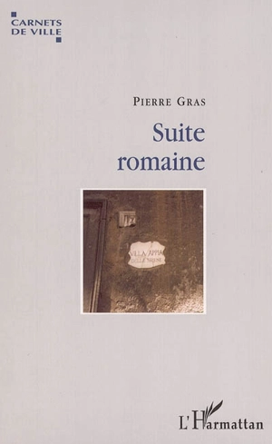 Suite romaine - Pierre Gras