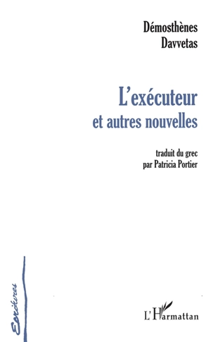 L'exécuteur et autres nouvelles - Dimosthenis Davvetas