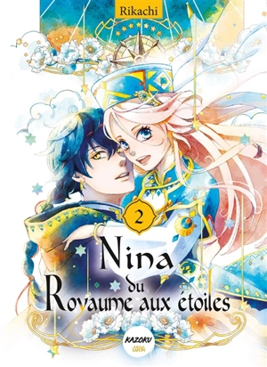 Nina du royaume aux étoiles. Vol. 2 - Rikachi