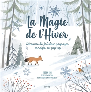 La magie de l'hiver : découvre de fabuleux paysages enneigés en pop-up - Yoojin Kim