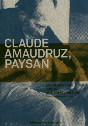 Claude Amaudruz, paysan - Karelle Ménine