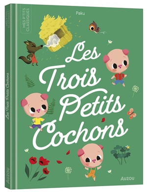 Les trois petits cochons - Carole Bourset