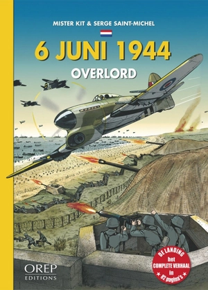 6 juni 1944 : Overlord - Serge Saint-Michel