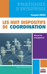 Les huit dispositifs de coordination : manuel de management - Fernando Cuevas