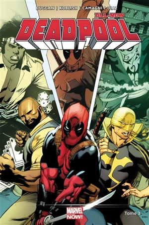 All-new Deadpool. Vol. 3 - Gerry Duggan