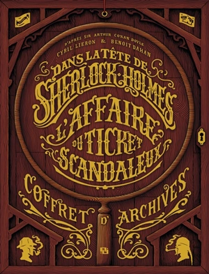 Dans la tête de Sherlock Holmes : coffret d'archives - Cyril Lieron