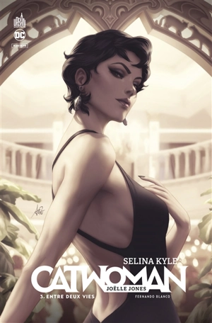 Selina Kyle : Catwoman. Vol. 3. Entre deux vies - Joëlle Jones