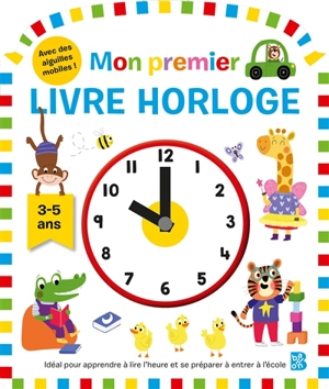 Mon premier livre horloge, 3-5 ans