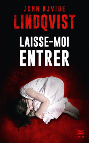 Laisse-moi entrer - John Ajvide Lindqvist