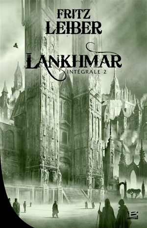 Lankhmar : intégrale. Vol. 2 - Fritz Leiber