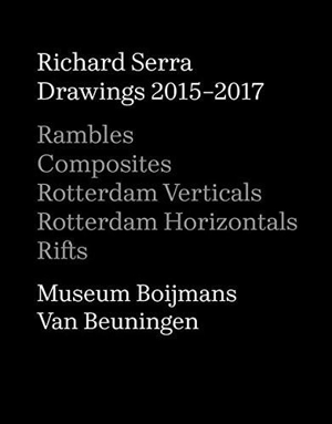 Richard Serra Drawings 2015-2017 - Richard Serra