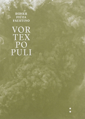 Vortex populi - Didier Fiuza Faustino