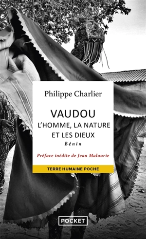 Vaudou : l'homme, la nature et les dieux : Bénin - Philippe Charlier