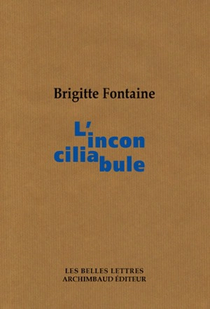 L'inconciliabule - Brigitte Fontaine