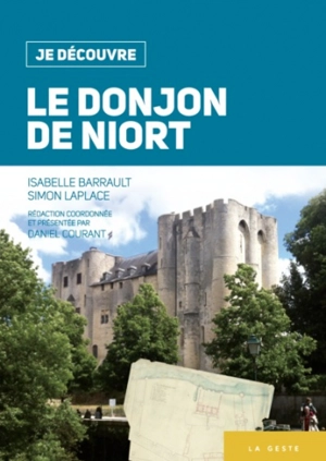 Le donjon de Niort - Isabelle Barrault