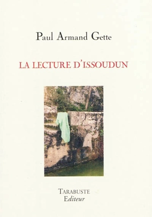 La lecture d'Issoudun - Paul-Armand Gette