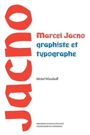 Marcel Jacno, graphiste et typographe - Michel Wlassikoff