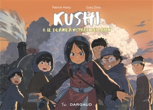 Kushi. Vol. 6. Le dernier voyage de Bayan - Patrick Marty