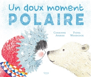 Un doux moment polaire - Corrinne Averiss