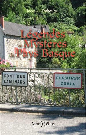 Légendes et mystères du Pays basque - Jacques Dubourg