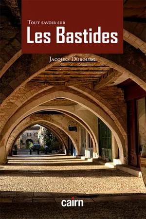 Les bastides - Jacques Dubourg