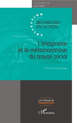 L'imaginaire et la métamorphose du travail social