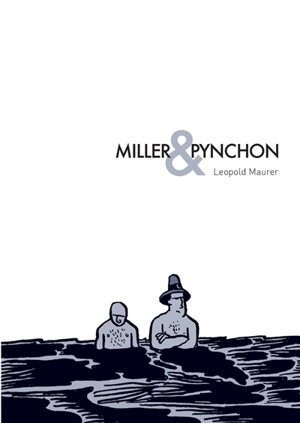 Miller & Pynchon - Léopold Maurer