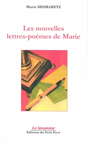 Les nouvelles lettres-poèmes de Marie - Marie Desmaretz