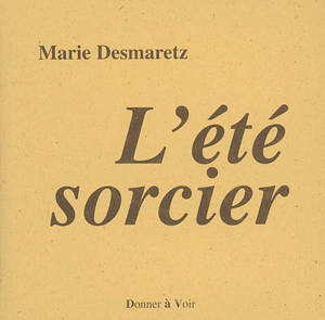 L'été sorcier - Marie Desmaretz