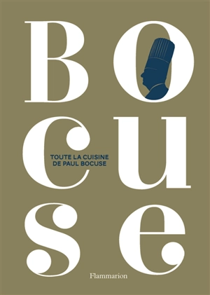 Toute la cuisine de Paul Bocuse - Paul Bocuse