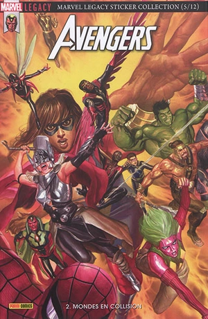 Marvel legacy : Avengers, n° 2. Mondes en collision - Mark Waid