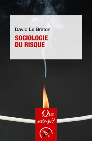 Sociologie du risque - David Le Breton