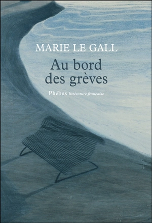 Au bord des grèves - Marie Le Gall