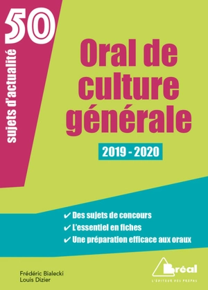 Oral de culture générale : 50 sujets d'actualité, 2019-2020 - Frédéric Bialecki