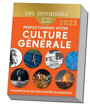 Perfectionnez votre culture générale : un fait étonnant par jour pour enrichir vos connaissances ! : en 365 jours, 2023 - Arnaud Pizzuti