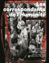 Les correspondants de L'Humanité : regards photographiques - Vincent Lemire