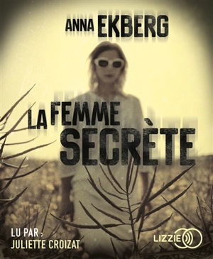 La femme secrète - Anna Ekberg