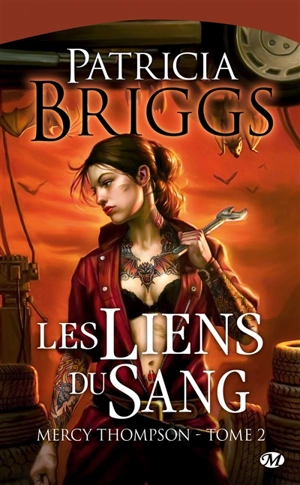 Mercy Thompson. Vol. 2. Les liens du sang - Patricia Briggs