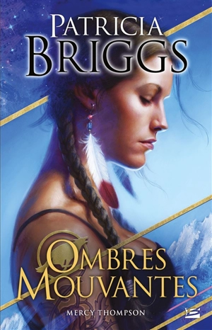 Mercy Thompson. Ombres mouvantes - Patricia Briggs