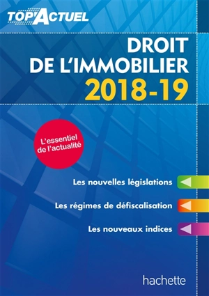 Droit de l'immobilier : 2018-19 - Serge Bettini