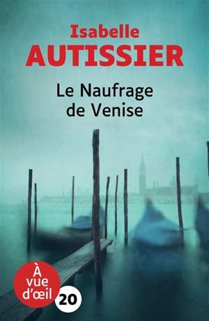 Le naufrage de Venise - Isabelle Autissier