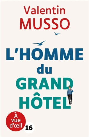 L'homme du Grand hôtel - Valentin Musso