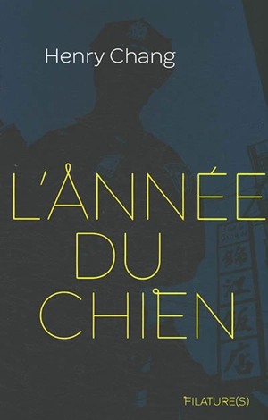 L'année du chien - Henry Chang