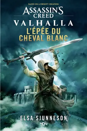 Assassin's creed Valhalla : l'épée du cheval blanc - Elsa Sjunneson