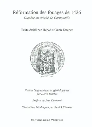 Réformation des fouages de 1426. Vol. 2001. Diocèse ou évêché de Cornouaille - Hervé Torchet