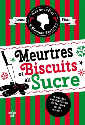 Les enquêtes d'Hannah Swensen. Vol. 6. Meurtres et biscuits au sucre. Meurtres et cobbler aux pêches - Joanne Fluke